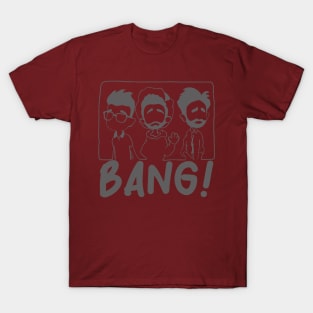 Bang! T-Shirt
